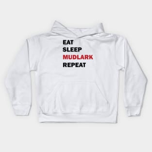 Eat Sleep Mudlark Repeat Kids Hoodie